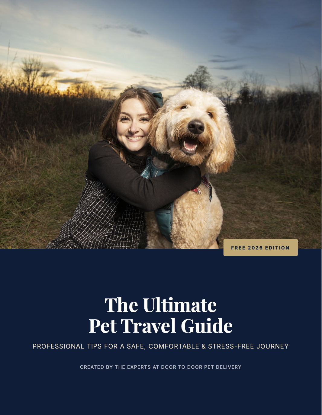 The Ultimate Pet Travel Guide cover: a smiling woman hugging a golden doodle at sunset, with the Free 2026 Edition badge from Door To Door Pet Delivery.